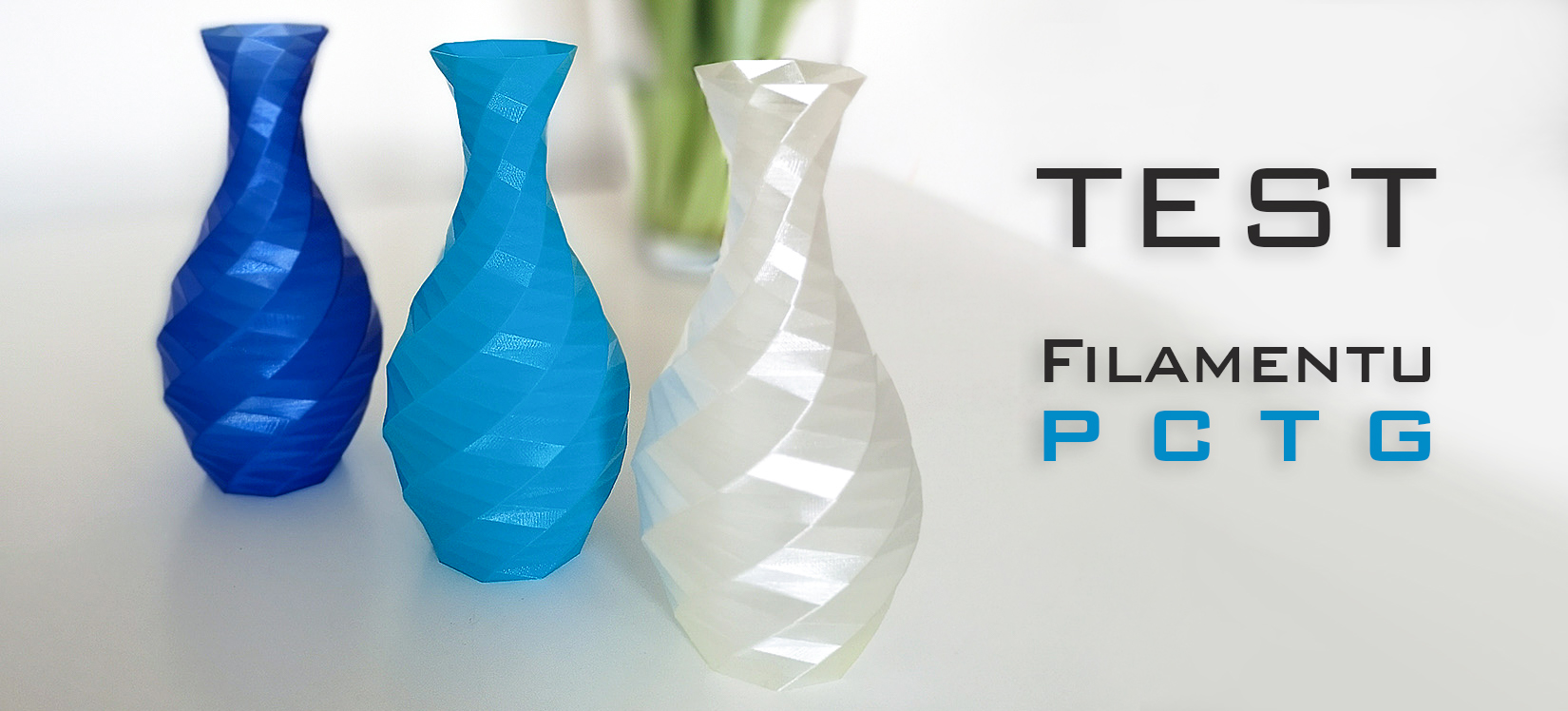 Test filamentu PCTG od Fiberlogy – część 1