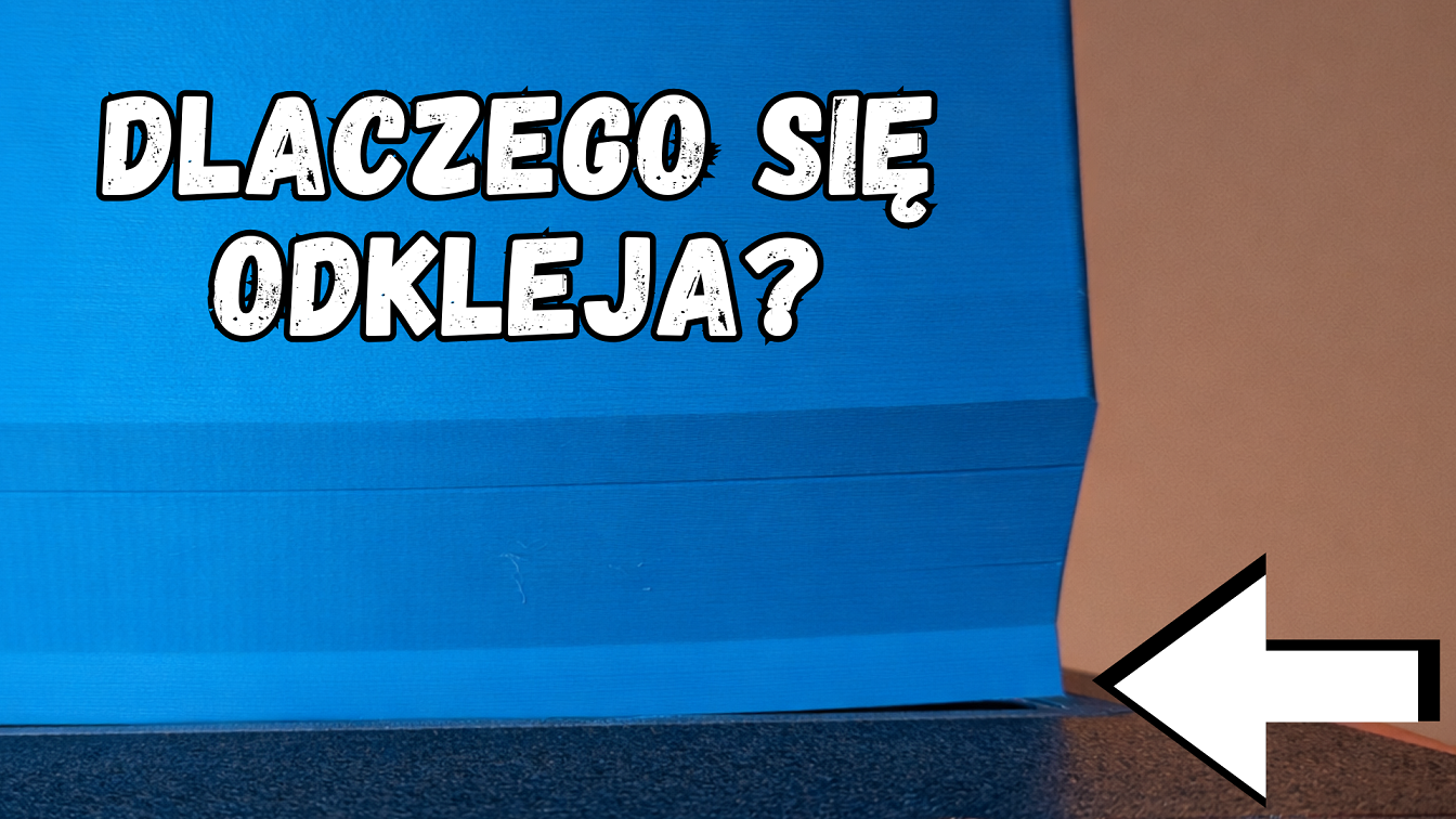 8 Powodów odklejania się 1 warstwy od stołu w drukarce 3D